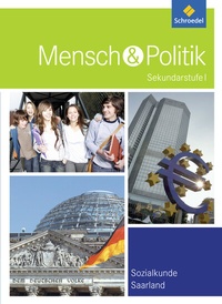 Abbildung von: Mensch und Politik SI - Ausgabe 2014 für das Saarland - Schroedel