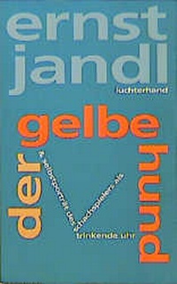 Abbildung von: der gelbe hund, selbstporträt des schachspielers als trinkende uhr - Luchterhand Literaturverlag