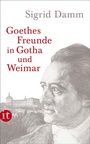 Cover: Goethes Freunde in Gotha und Weimar - Insel