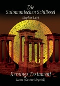 Cover: Eliphas Levi  Die Salomonischen Schl&uuml;ssel und Kernings Testament  Kama (Meyrink) - BoD - Books on Demand