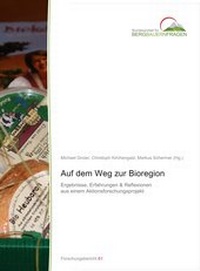 Enlarge image Cover: Auf dem Weg zur Bioregion - Bundesanstalt für Agrarwirtschaft und Bergbauernfragen