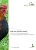Cover: Wie weit darf Bio gehen? - Bundesanstalt f&uuml;r Agrarwirtschaft und Bergbauernfragen