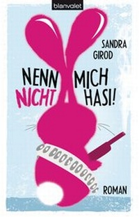 Abbildung von: Nenn mich nicht Hasi! - Blanvalet
