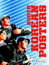 Enlarge image Cover: North Korean Posters - Prestel