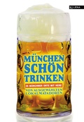 Cover: M&uuml;nchen sch&ouml;n trinken - MILENA