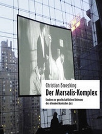 Enlarge image Cover: Der Marsalis-Komplex - Broecking Verlag