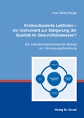 Cover: Evidenzbasierte Leitlinien - ein Instrument zur Steigerung der Qualit&auml;t im Gesundheitswesen? - Kovac, Dr. Verlag