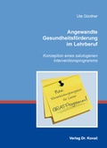 Cover: Angewandte Gesundheitsf&ouml;rderung im Lehrberuf - Kovac, Dr. Verlag