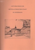 Cover: Auf dem Wege zur mittelalterlichen Stadt in Th&uuml;ringen (Band 5) - Beier & Beran