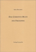 Cover: Das Christus-Buch des Freisinns - Verlag Fornasella
