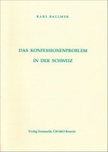 Cover: Das Konfessionenproblem in der Schweiz - Verlag Fornasella