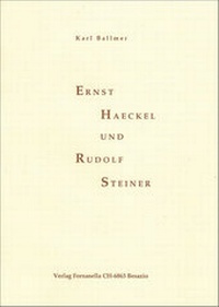 Enlarge image Cover: Ernst Haeckel und Rudolf Steiner - Verlag Fornasella