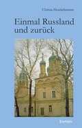 Cover: Einmal Russland und zur&uuml;ck - Engelsdorfer Verlag