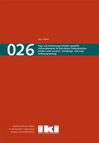 Abbildung von: Trag- und Verformungsverhalten spezieller Verbundelemente für Holz-Beton-Verbundstraßenbrücken unter Kurzzeit-, Ermüdungs- und Langzeitbeanspruchung - Bauhaus-Universitätsverlag Weimar