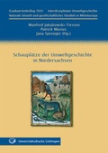 Cover: Schaupl&auml;tze der Umweltgeschichte in Niedersachsen - Universit&auml;tsverlag G&ouml;ttingen