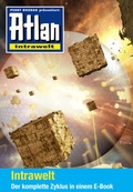 Cover: Atlan - Intrawelt-Zyklus (Sammelband) - PERRY RHODAN digital