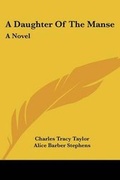 Cover: A Daughter Of The Manse - Kessinger Publishing