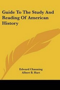 Enlarge image Cover: Guide To The Study And Reading Of American History - Kessinger Publishing