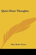 Cover: Quiet Hour Thoughts - Kessinger Publishing
