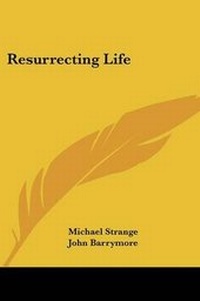 Enlarge image Cover: Resurrecting Life - Kessinger Publishing