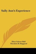 Cover: Sally Ann's Experience - Kessinger Publishing