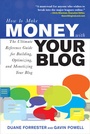 Cover: How to Make Money with Your Blog: The Ultimate Reference Guide for Building, Optimizing, and Monetizing Your Blog - McGraw-Hill Education
