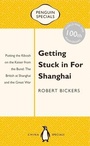 Cover: Getting Stuck in For Shanghai - Penguin China