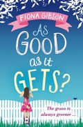 Cover: As Good As It Gets? - AVON, a division of HarperCollins Publishers Ltd
