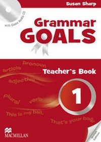 Enlarge image Cover: Grammar Goals Level 1 Teacher's Book Pack - Macmillan Education