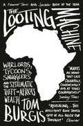 Cover: The Looting Machine - William Collins
