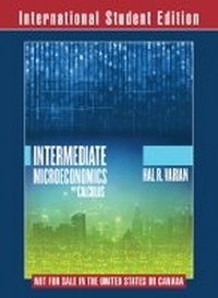 Enlarge image Cover: Intermediate Microeconomics with Calculus A Modern Approach International Student Edition + Workouts in Intermediate Microeconomics for Intermediate Microeconomics and Intermediate Microeconomics with Calculus, Ninth Edition - WW Norton & Co