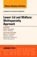 Cover: Lower Eyelid and Midface Surgery: a Multi-Specialty Approach, an Issue of Clinics in Plastic Surgery - Mosby
