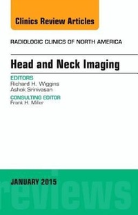 Enlarge image Cover: Head and Neck Imaging, an Issue of Radiologic Clinics of North America - Mosby