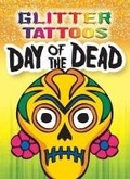 Cover: Glitter Tattoos Day of the Dead - Dover Children's