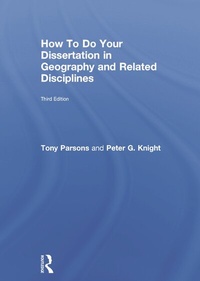 Enlarge image Cover: How To Do Your Dissertation in Geography and Related Disciplines - Routledge
