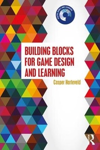 Enlarge image Cover: Building Blocks for Game Design and Learning - Routledge