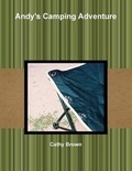 Cover: Andy's Camping Adventure - Cathy Brown
