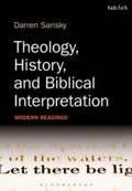 Cover: Theology, History, and Biblical Interpretation - T.& T.Clark Ltd