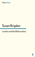 Cover: London and the Reformation - Faber & Faber