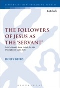 Cover: The Followers of Jesus as the 'Servant' - T.& T.Clark Ltd