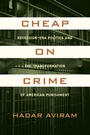 Cover: Cheap on Crime - University of California Press