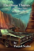 Cover: The Horse Thieves, and Other Tales of the New West - Hazardous Press
