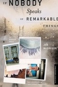 Cover: If Nobody Speaks of Remarkable Things - Houghton Mifflin Harcourt