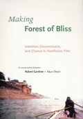 Cover: Making Forest of Bliss - Harvard University Press