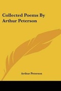 Cover: Collected Poems By Arthur Peterson - Kessinger Publishing