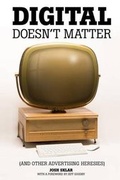 Cover: Digital Doesn't Matter - Heresy Press, LLC