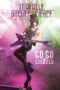 Enlarge image Cover: It Really IS Rocket Science, Go Go Godzilla - Umlaut Rocket Science Labs