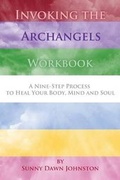 Cover: Invoking the Archangels Workbook - Sunny Dawn Johnston Productions