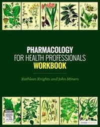 Abbildung von: Pharmacology for Health Professionals Workbook - Mosby