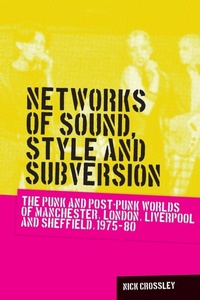 Enlarge image Cover: Networks of Sound, Style and Subversion - Manchester University Press